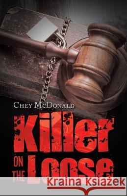 Killer on the Loose Chey McDonald 9781982295745 Balboa Press Au