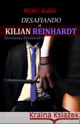 Desafiando a Kilian Reinhardt Velvet Black 9781982924669