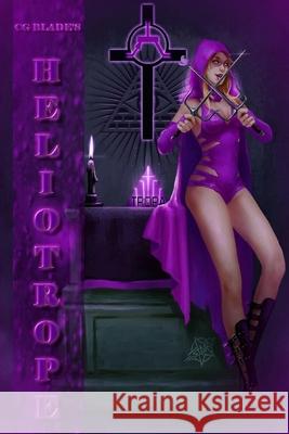 Heliotrope: The Fifth Novel In The Pseudoverse DC Belga, Winter Balefire, Cindy Calloway 9781982943394
