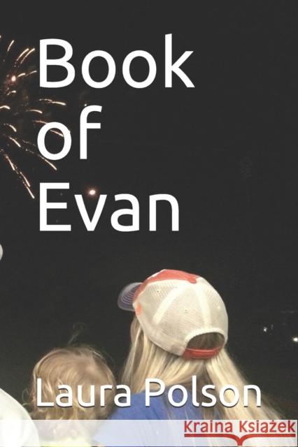 Book of Evan Laura Polson 9781982968441 Independently Published