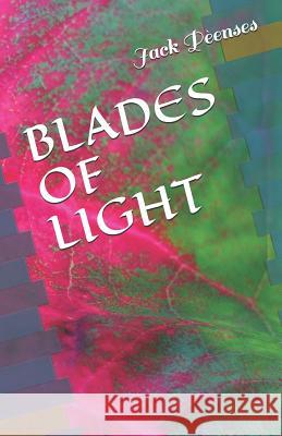 Blades of Light P. 9781982987817 Independently Published