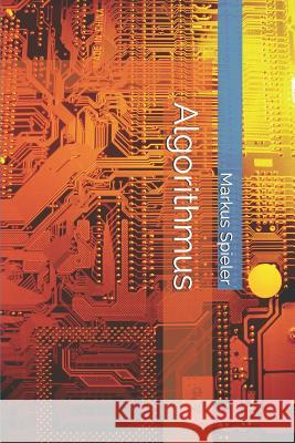 Algorithmus Markus Spieler 9781982988562 Independently Published