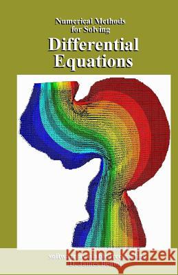 Differential Equations: Numerical Methods for Solving D. James Benton 9781983004162 Independently Published