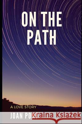 On the Path Joan Pont 9781983026003 Independently Published