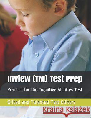 InView (TM) Test Prep: Practice for the Cognitive Abilities Test Gifted and Talented Test 9781983053986