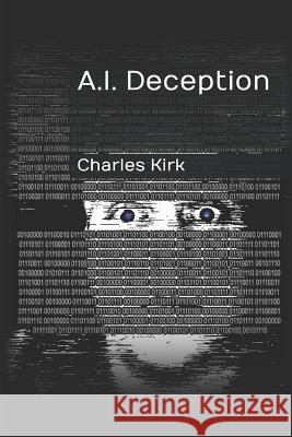 A.I. Deception Charles Kirk 9781983072826