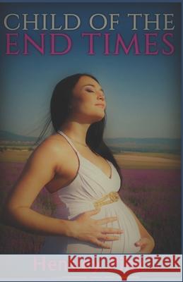 Child of the End Times Hensley Pink 9781983088346