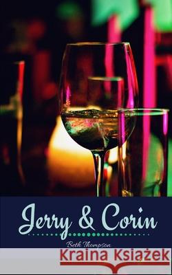 Jerry and Corin Beth Thompson 9781983091681 Independently Published