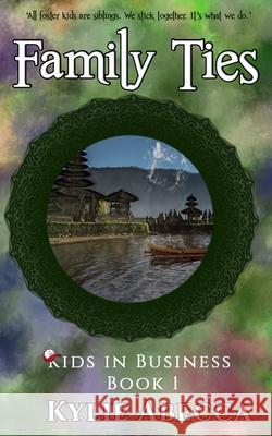 Family Ties Kylie Abecca 9781983106729