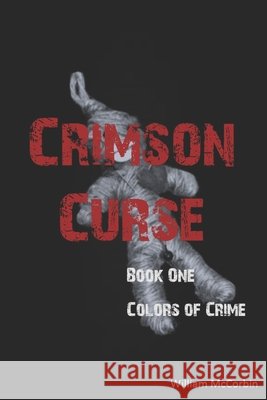 Crimson Curse William McCorbin 9781983108068