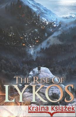 The Rise of Lykos William Savage 9781983108518