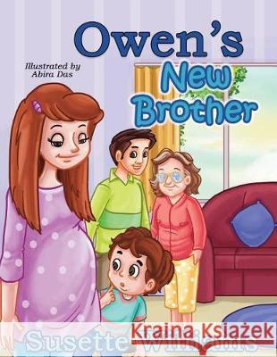 Owen's New Brother: Brown Hair Abira Das Susette Williams 9781983128189 Independently Published