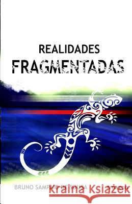 Realidades Fragmentadas Bruno Sousa 9781983129919 Independently Published