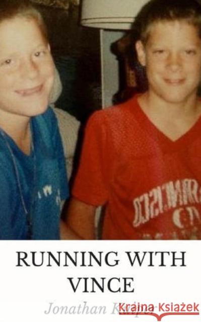 Running With Vince Jonathan Kuiper 9781983138218 Independently Published
