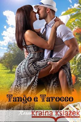 Tango E Tarocco: Sicily Trip Rosanna Fontana 9781983139505 Independently Published