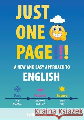 Just One Page!!!: A New and Easy Approach to English Jim Lake Lydia Lake 9781983140105