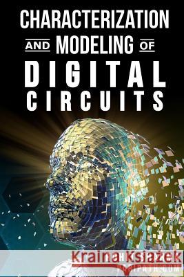 Characterization and Modeling of Digital Circuits: second edition Sharma, Rohit 9781983144820
