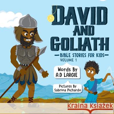 David and Goliath Sabrina Pichardo A. D. Largie 9781983219368 Independently Published