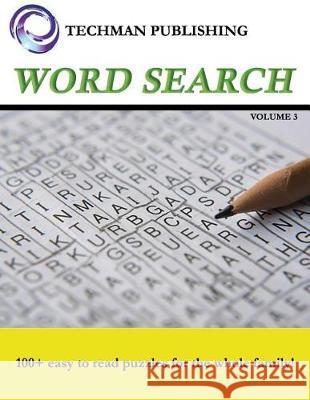 Word Search Volume 3 Techman Publishing 9781983256684 Independently Published