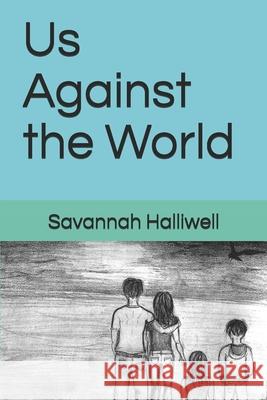 Us Against the World Savannah Halliwell 9781983264467