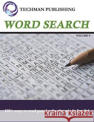 Word Search Volume 9 Techman Publishing 9781983276040 Independently Published