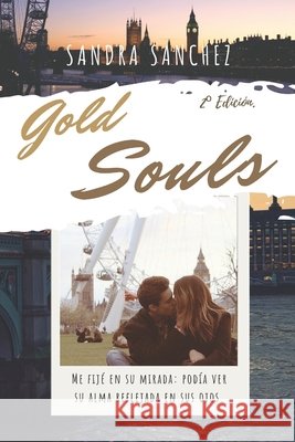 Gold Souls: 2° edición Ramos Martínez, Sandra, Sanchez, Sandra 9781983281648