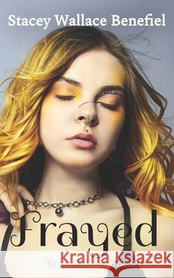 Frayed Stacey Wallac 9781983295348 Independently Published