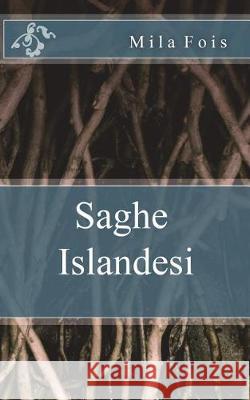 Saghe Islandesi Mila Fois 9781983300806 Independently Published