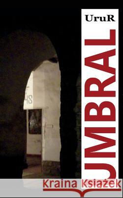 Umbral Urur 9781983302329 Independently Published