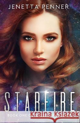 Starfire Jenetta Penner 9781983319990 Independently Published