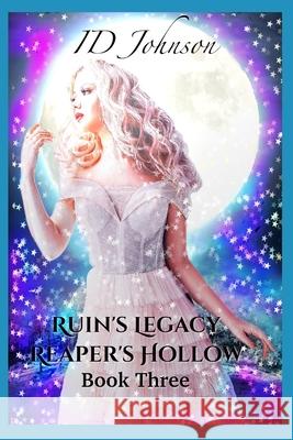 Ruin's Legacy Id Johnson, Lauren Yearsley Morgan 9781983321733 Independently Published