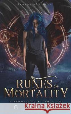 Runes of Mortality: A Reverse Harem Urban Fantasy G. Bailey 9781983329234 Independently Published