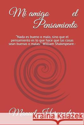 Mi Amigo El Pensamiento Manuel Ricardo Hernandez 9781983339219 Independently Published