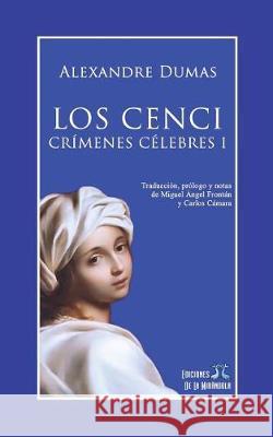 Los Cenci. Crímenes Célebres I Camara, Carlos 9781983383083
