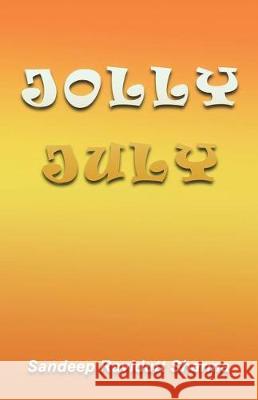 Jolly July: Motivational Quotes and Thoughts Sandeep Ravidutt Sharma 9781983397073