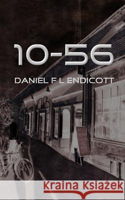 ten five six Daniel F L Endicott 9781983407499