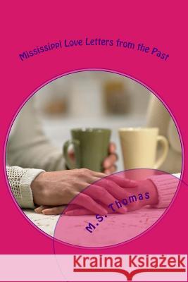 Love Letters from the Past M. S. Thomas 9781983408403 Createspace Independent Publishing Platform