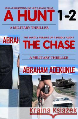 A Hunt 1-2: Military Crime Thrillers Abraham Adekunle 9781983414527 Createspace Independent Publishing Platform