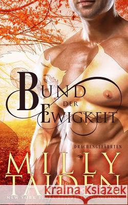 Bund Der Ewigkeit Milly Taiden Carola Beck 9781983417887 Createspace Independent Publishing Platform