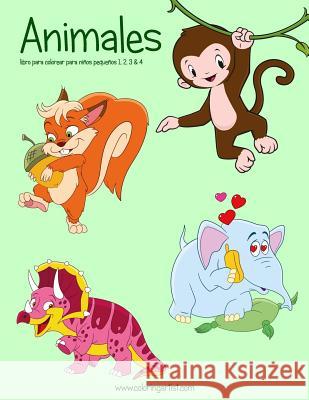 Animales libro para colorear para niños pequeños 1, 2, 3 & 4 Nick Snels 9781983418952 Createspace Independent Publishing Platform
