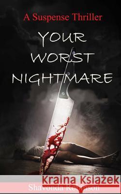 Your Worst Nighmare Shavonda Robinson 9781983421211