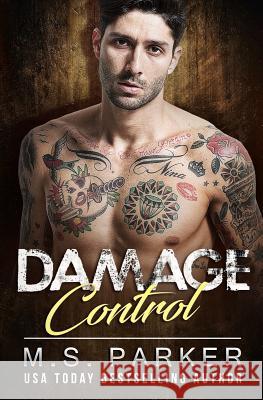 Damage Control M. S. Parker 9781983422584 Createspace Independent Publishing Platform