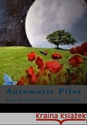 Automatic Pilot Issue One Brian Bingham Brian Bingham 9781983423468