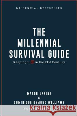The Millennial Survival Guide: Keeping It 