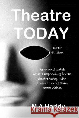 Theatre TODAY '2018' Edition' Haridy, M. a. 9781983428418 Createspace Independent Publishing Platform