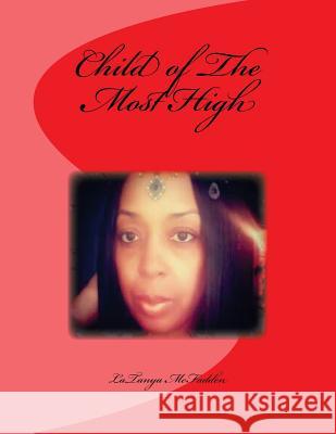 Child of The Most High McFadden, Latanya 9781983430275