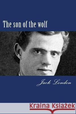 The son of the wolf London, Jack 9781983431968