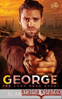 George: The Long Road Ahead Scarlet L Mina Carter Kirsty Turner 9781983434327