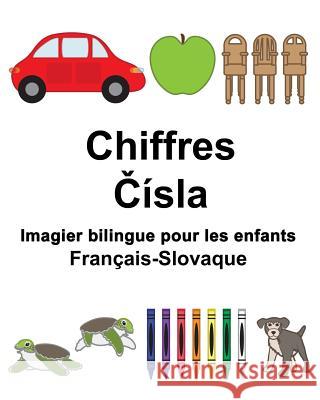 Français-Slovaque Chiffres Imagier bilingue pour les enfants Carlson, Suzanne 9781983435393 Createspace Independent Publishing Platform