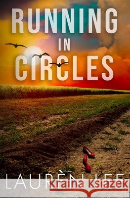 Running in Circles Laur?n Lee 9781983443015